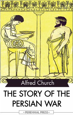 The Story of the Persian War (eBook, ePUB) - Church, Alfred