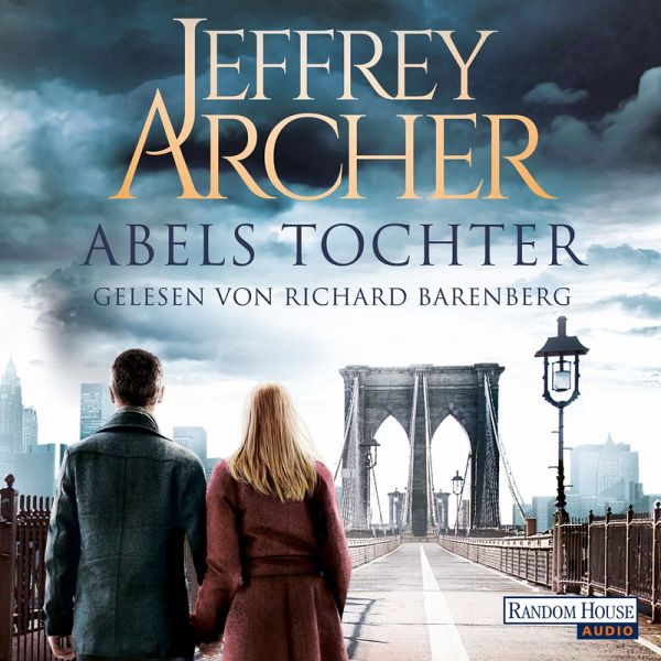 Abels Tochter / Kain und Abel Bd.2 (MP3-Download) von Jeffrey Archer -  Hörbuch bei bücher.de runterladen