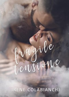 Fragile tensione (eBook, ePUB) - Colabianchi, Irene