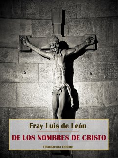 De los nombres de Cristo (eBook, ePUB) - Luis de León, Fray