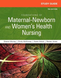 Study Guide for Foundations of Maternal-Newborn and Women's Health Nursing - E-Book (eBook, ePUB) - Murray, Sharon Smith; Mckinney, Emily Slone