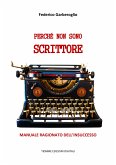 Perché non sono scrittore (eBook, ePUB)