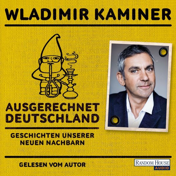 Ausgerechnet Deutschland (MP3-Download) von Wladimir Kaminer - Hörbuch bei  bücher.de runterladen
