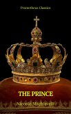 The Prince by Niccolò Machiavelli (Best Navigation, Active TOC)(Prometheus Classics) (eBook, ePUB)