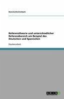 Referenztheorie und unterschiedlicher Referenzbereich am Beispiel des Deutschen und Spanischen (eBook, ePUB) - Breitenbach, Daniela