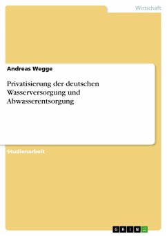 Privatisierung der deutschen Wasserversorgung und Abwasserentsorgung (eBook, ePUB)