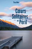 Coeurs solitaires en peril (eBook, ePUB)