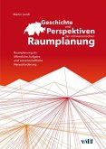 Geschichte und Perspektiven der schweizerischen Raumplanung (eBook, PDF)