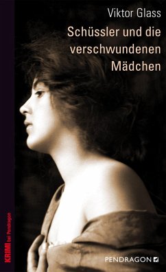 Schüssler und die verschwundenen Mädchen (eBook, ePUB) - Glass, Viktor