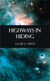 Highways in Hiding (eBook, ePUB)