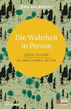 Die Wahrheit in Person (eBook, ePUB) - Ahlbrecht, Jörg