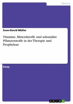 Vitamine, Mineralstoffe und sekundäre Pflanzenstoffe in der Therapie und Prophylaxe (eBook, ePUB)