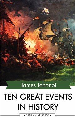 Ten Great Events in History (eBook, ePUB) - Johonot, James