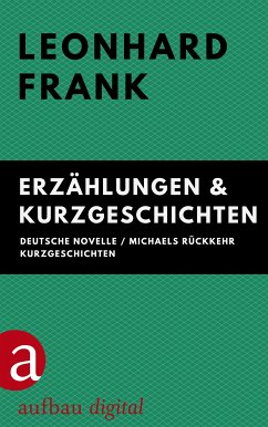 Erzählungen & Kurzgeschichten (eBook, ePUB) - Frank, Leonhard