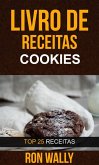 Livro de receitas: Cookies: Top 25 Receitas (eBook, ePUB)