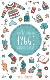 Hygge: El secreto danes de la felicidad. Como disfrutar de una vida cotidiana feliz y saludable (eBook, ePUB)