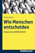 Wie Menschen entscheiden (eBook, ePUB) - Bild 1