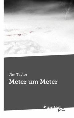 Meter um Meter - Taylor, Jim
