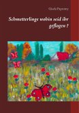 Schmetterlinge wohin seid ihr geflogen ? (eBook, ePUB)