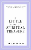 A Little Book of Spiritual Treasure (eBook, ePUB)