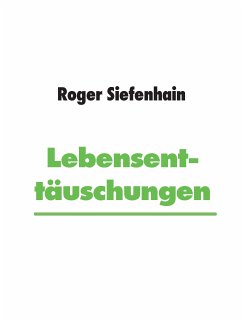 Lebensenttäuschungen (eBook, ePUB)