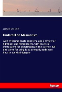 Underhill on Mesmerism - Underhill, Samuel