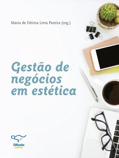 Gestão de negócios em estética (eBook, ePUB) - Pereira, Maria de Fátima Lima; Iorio, Cecilia Soares; Molnar, Décio Eduardo Schneider; Andina, Fernando; Di, Noura van