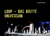 LOOP - Das Dritte Universum (eBook, ePUB)