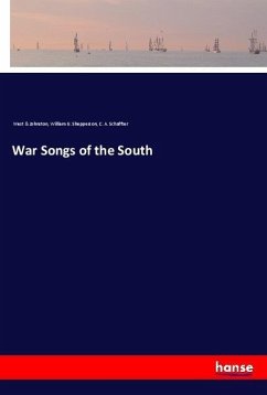 War Songs of the South - Schaffter, C. A.;Shepperson, William G.
