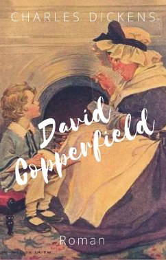 David Copperfield (eBook, ePUB) - Dickens, Charles