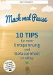 10 Tips für mehr Entspannung und... - Bild 1