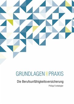 Die Berufsunfähigkeitsversicherung (eBook, PDF) - Furtwängler, Philipp