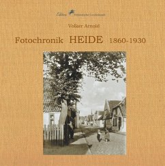 Fotochronik Heide 1860 bis 1930 (eBook, ePUB) - Arnold, Volker