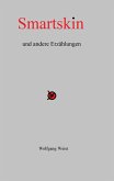 Smartskin und andere Erzählungen (eBook, ePUB)