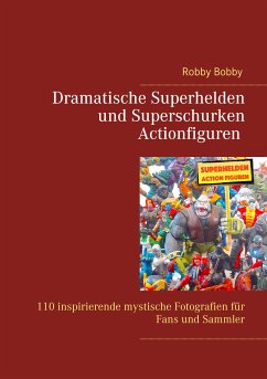 Superhelden und Superschurken Actionfiguren (eBook, ePUB)