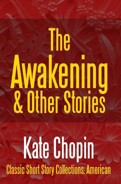 The Awakening & Other Stories (eBook, ePUB) - Chopin, Kate