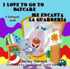 I Love to Go to Daycare Me encanta la guardería (Bilingual Spanish Kids Book) (eBook, ePUB)