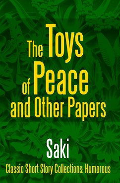 The Toys of Peace and Other Papers (eBook, ePUB) - Saki