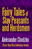 Fairy Tales of Slav Peasants and Herdsmen (eBook, ePUB)