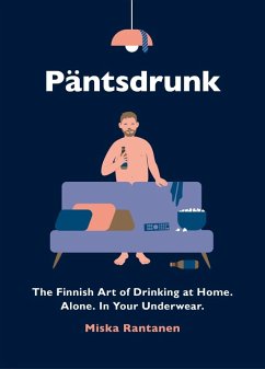 Pantsdrunk (eBook, ePUB) - Rantanen, Miska