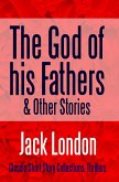 The God of his Fathers & Other Stories (eBook, ePUB)