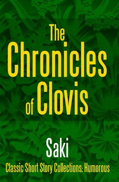 The Chronicles of Clovis (eBook, ePUB) - Saki