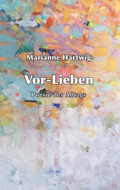 Vor-Lieben - Hartwig, Marianne