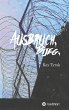 Ausbruch. Bijeg. - Bild 1