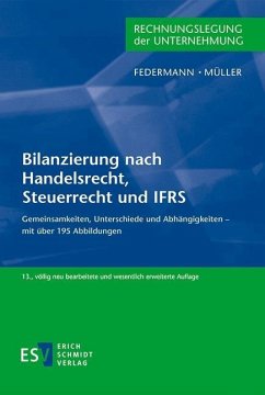 Bilanzierung nach Handelsrecht, Steuerrecht und IFRS - Federmann, Rudolf;Müller, Stefan