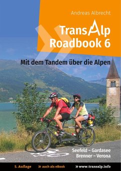 Transalp Roadbook 6: Mit dem Tandem über die Alpen - Albrecht, Andreas