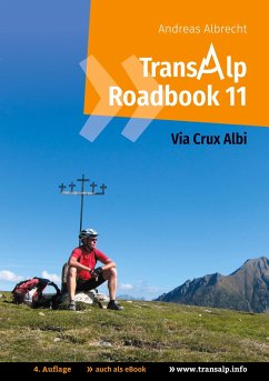 Transalp Roadbook 11: Via Crux Albi - Albrecht, Andreas