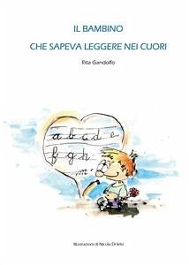 Il bambino che sapeva leggere nei cuori (eBook, ePUB) - Gandolfo, Rita