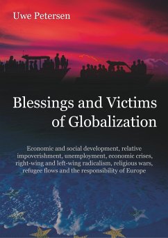 Blessings and Victims of Globalization - Petersen, Uwe