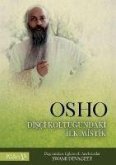 Osho Disci Koltugundaki Ilk Mistik